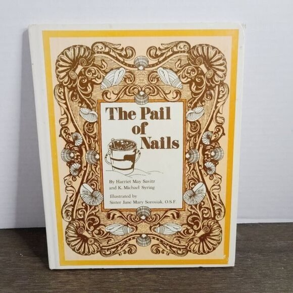 Vintage 80s The Pail of Nails by Harriet May Savitz K. Michael Syring Religious - Picture 1 of 9